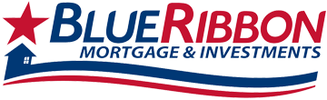 BLUE RIBBON MORTGAGE & INVESTMENTS